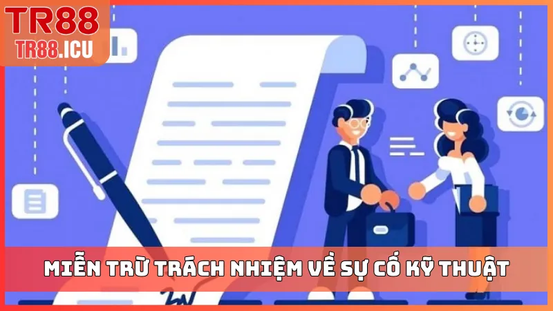 Miễn trừ trách nhiệm về sự cố kỹ thuật hệ thống