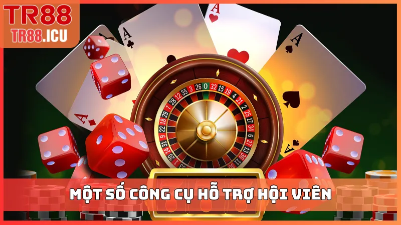 Một số công cụ hỗ trợ hội viên chơi có trách nhiệm